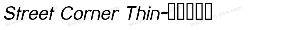 Street Corner Thin字体转换